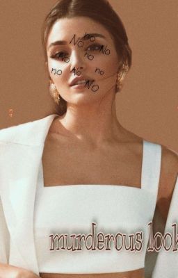 Murderous look