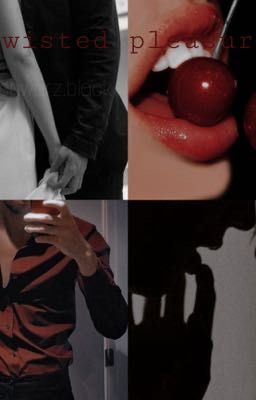 Twisted pleasure