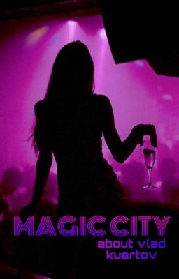 MAGIC CITY