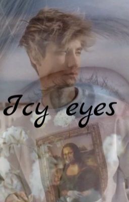 Icy eyes .Hosler.