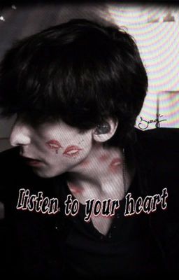 listen to your heart. 