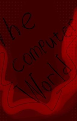 The computer WORLD