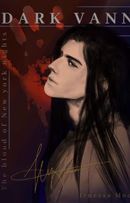 DARK VANN : The blood of New York nights