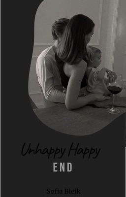 UNHAPPY HAPPY END
