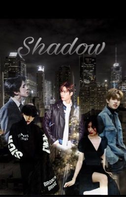 Shadow
