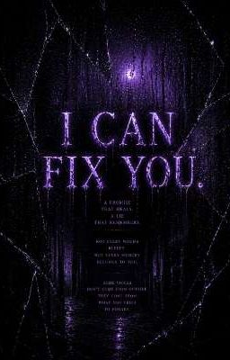 I can fix you.