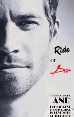 Ride or die