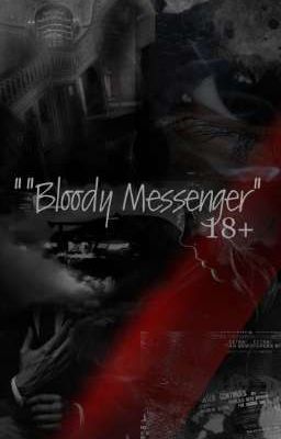"Bloody Messenger"