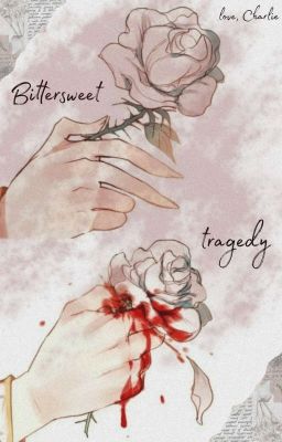 Bittersweet tragedy
