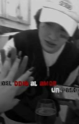 del odio al amor un paso..